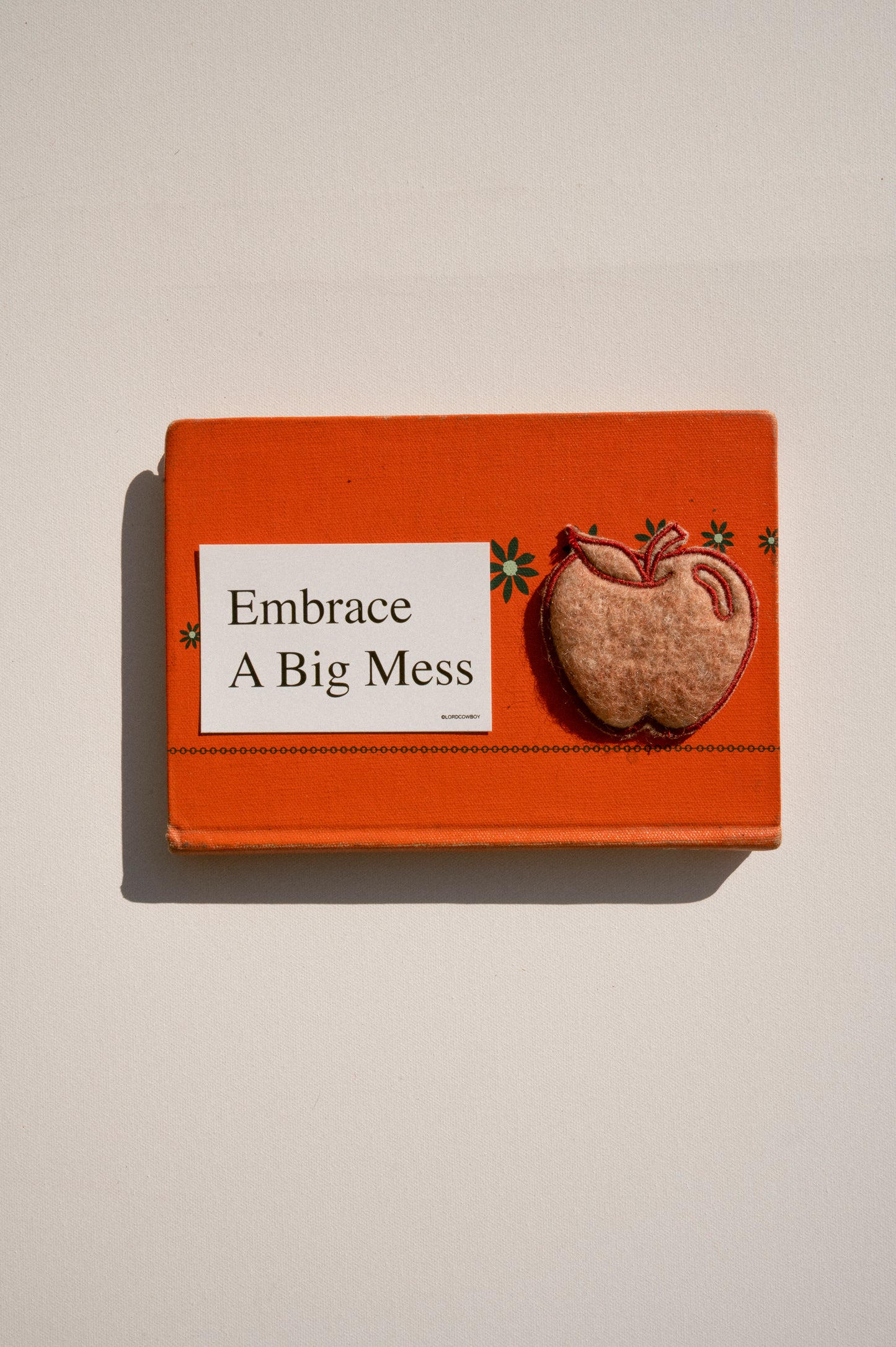 Embrace A Big Mess - Sticker by Lordcowboy
